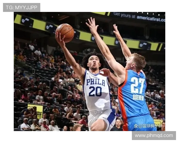 夏季联赛精彩对决76人勇士争锋相对展现年轻球员风采
