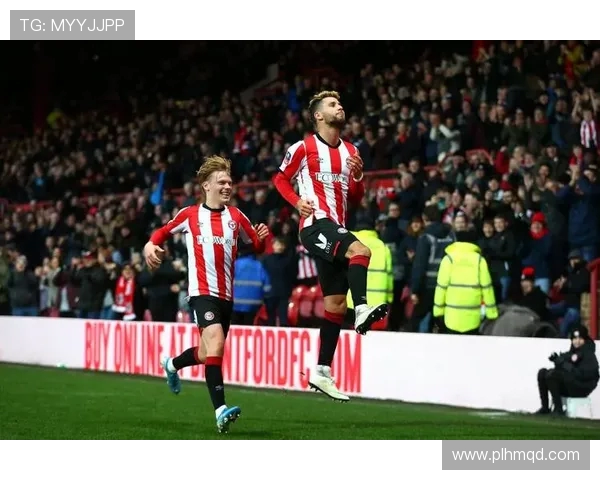 布伦特福德主场迎战罗斯汉姆全力争胜展现强队风范 布伦特福德主场迎战罗斯汉姆全力争胜展现强队风范
